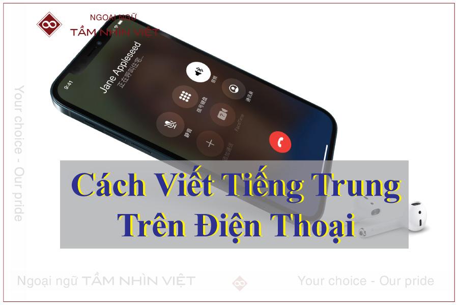 Cách viết tiếng Trung trên điện thoại