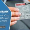 Cách kiểm tra số dư tài khoản Techcombank trên máy tính và điện thoại