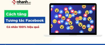 Cách tăng tương tác Facebook cá nhân 100% hiệu quả