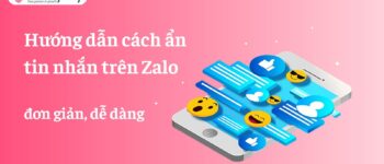 Cách ẩn tin nhắn Zalo trên điện thoại, máy tính MỚI NHẤT 2024