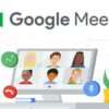 Hướng dẫn cách tạo link Google Meet nhanh nhất, đơn giản nhất
