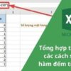 Tổng hợp tất tần tật các cách sử dụng hàm đếm trong Excel