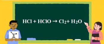 HCl + HClO → Cl2 + H2O | HCl ra Cl2 | HClO ra Cl2